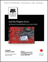 And the Poppies Grow SATB choral sheet music cover